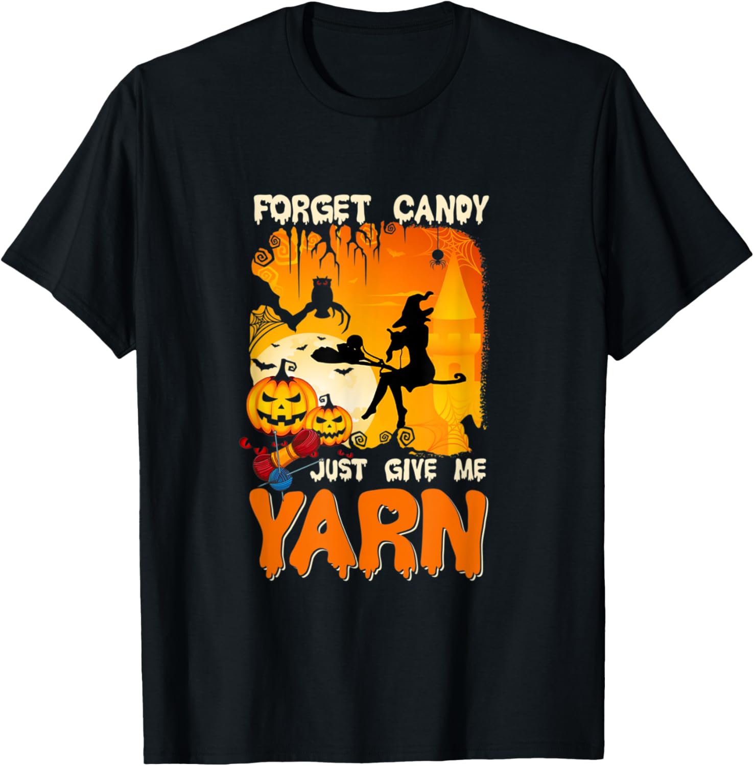 Halloween Knitting Forget Candy Just Give Me Yarn