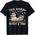 This Woman Will Never Own Enough Books And Yarn Crocheting
