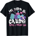 Knitting Knitter My Yarn Is Calling And I Must Go