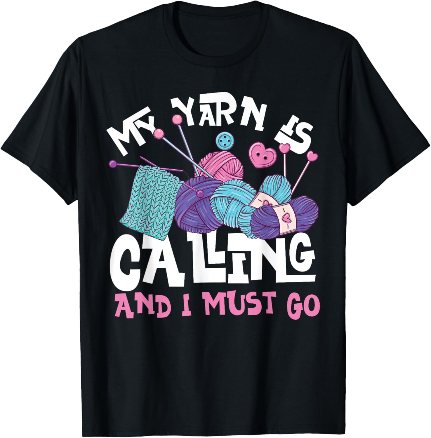 Knitting Knitter My Yarn Is Calling And I Must Go