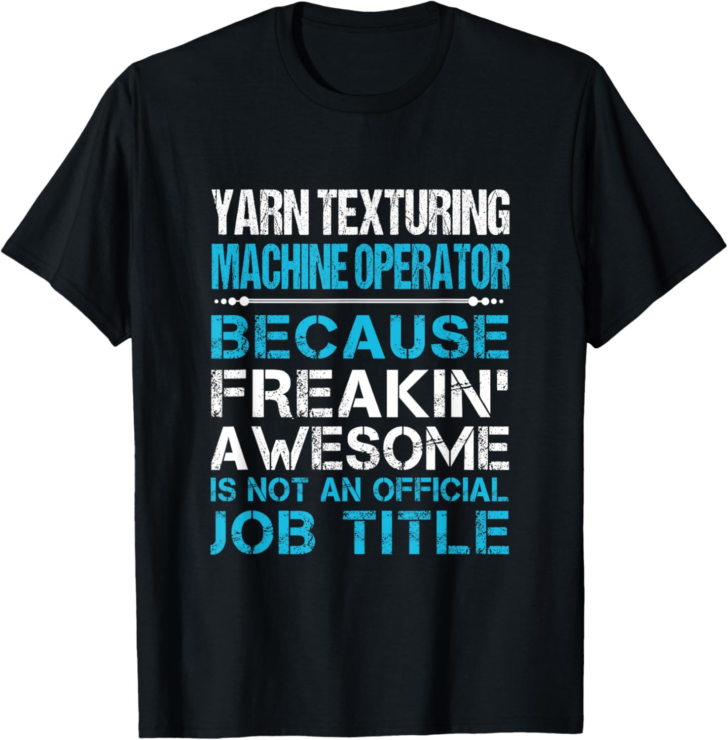 Yarn Texturing Machine Operator - Freaking Awesome