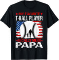 My Favorite T Ball Player Calls Me Papa Baseball Usa Flag