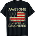 Awesome Like My Daughter Usa Flag Fathers Day Vintage