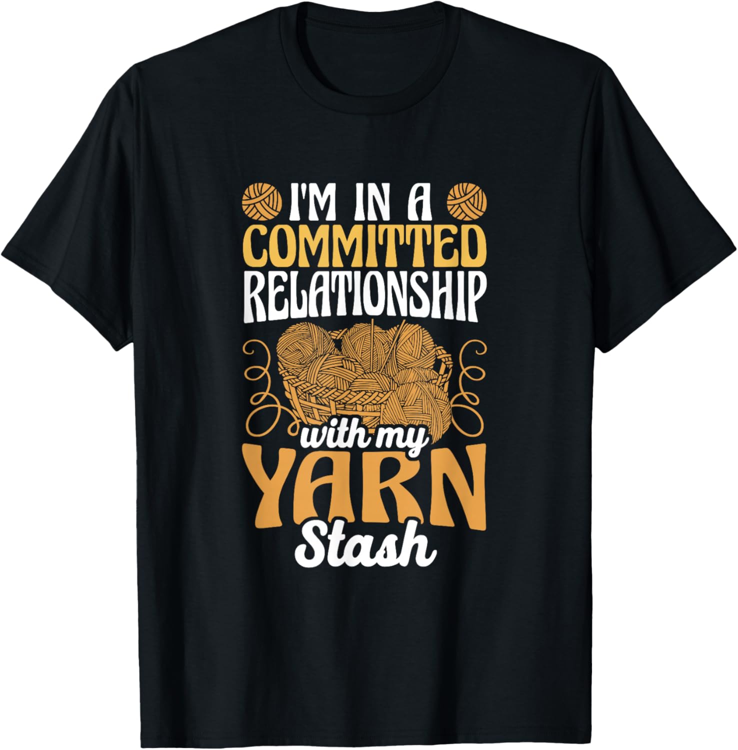 Committed Relationship with My Yarn Stash Funny