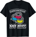 3D Printer T Shirt Check Out My Abs Pla Filament