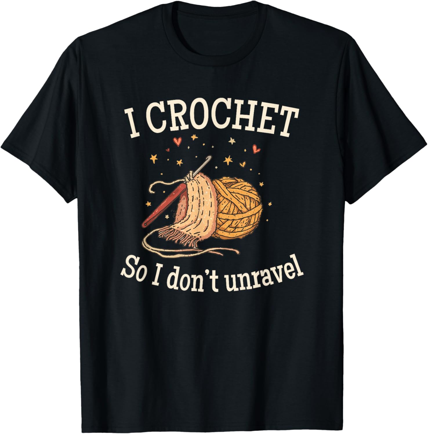 I Crochet So I Don\u2019t Unravel Save A Life Send Yarn Fun