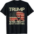 Trump Was Right About Everything American Flag