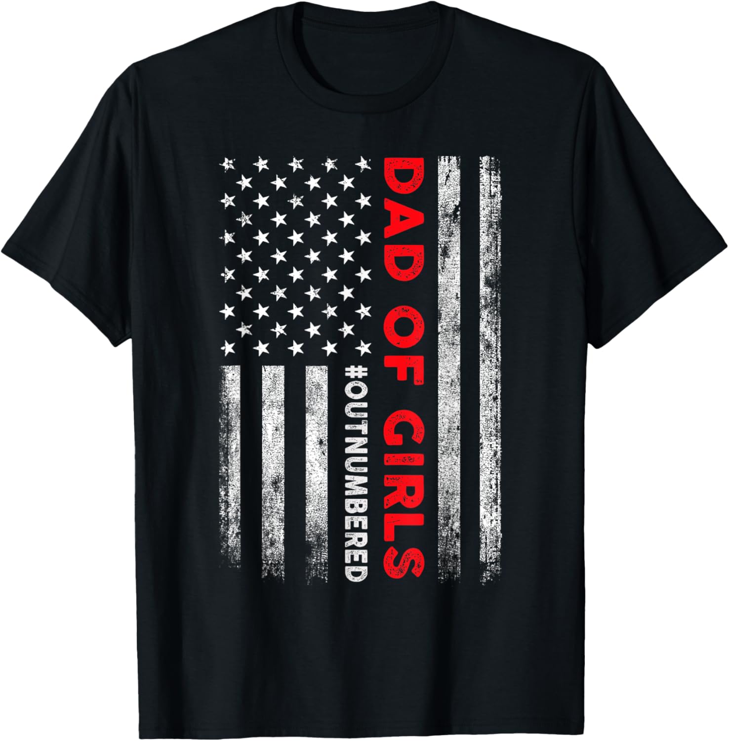 Dad Of Girls Outnumbered American Flag Patriotic 4Th Of July