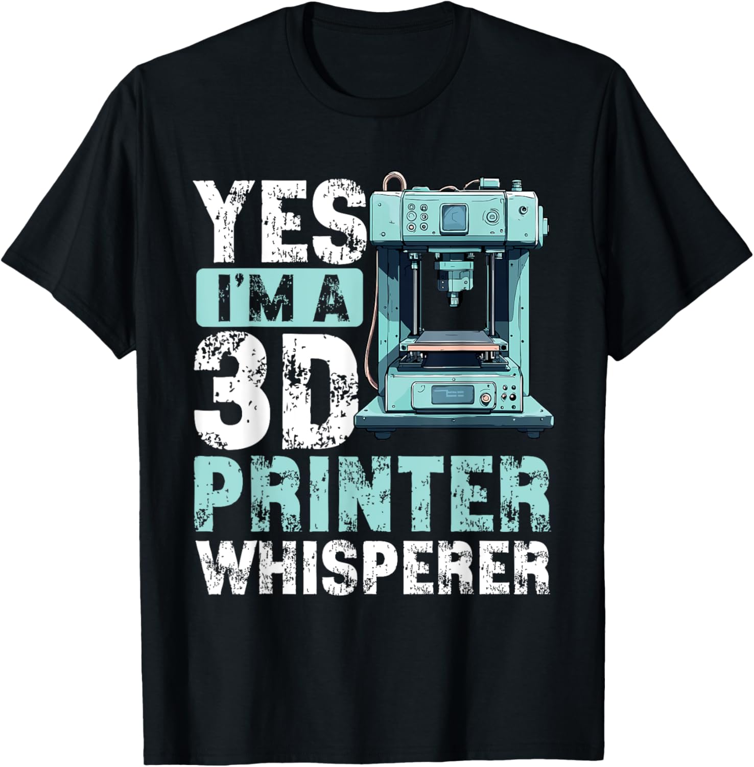3D Printer Whisperer 3D Printing Humor