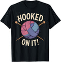 Hooked on It Funny Yarn Knitting Lover