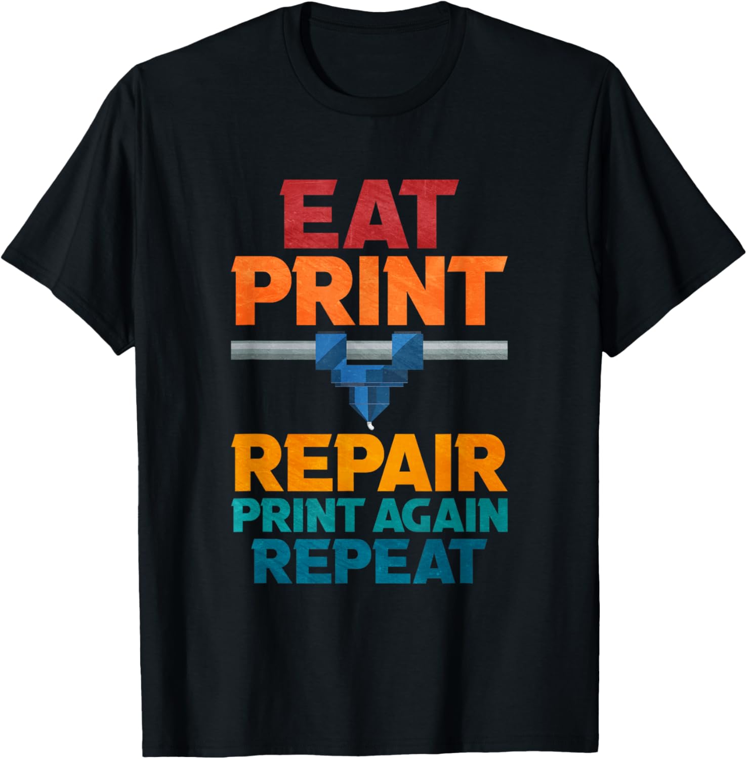 Eat Print Repair Print Again Repeat