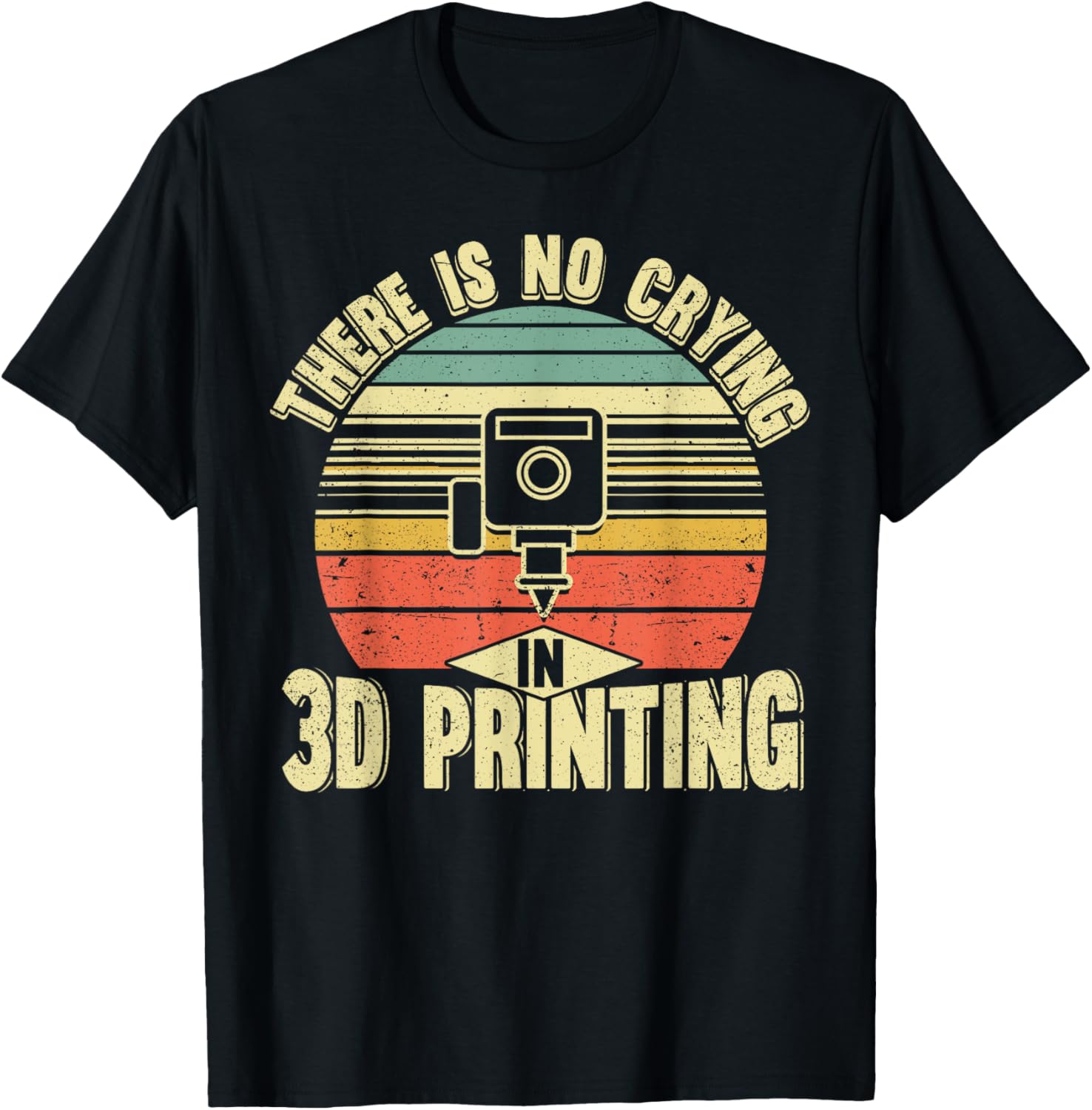 There Is No Crying In 3D Printing Funny 3D Printer