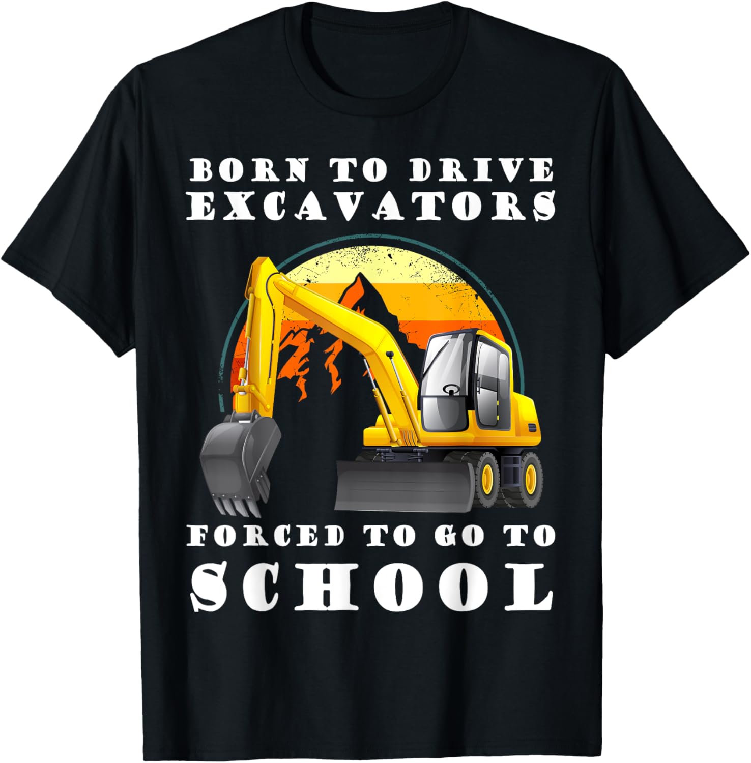 Born To Drive Excavators Forced To Go To School