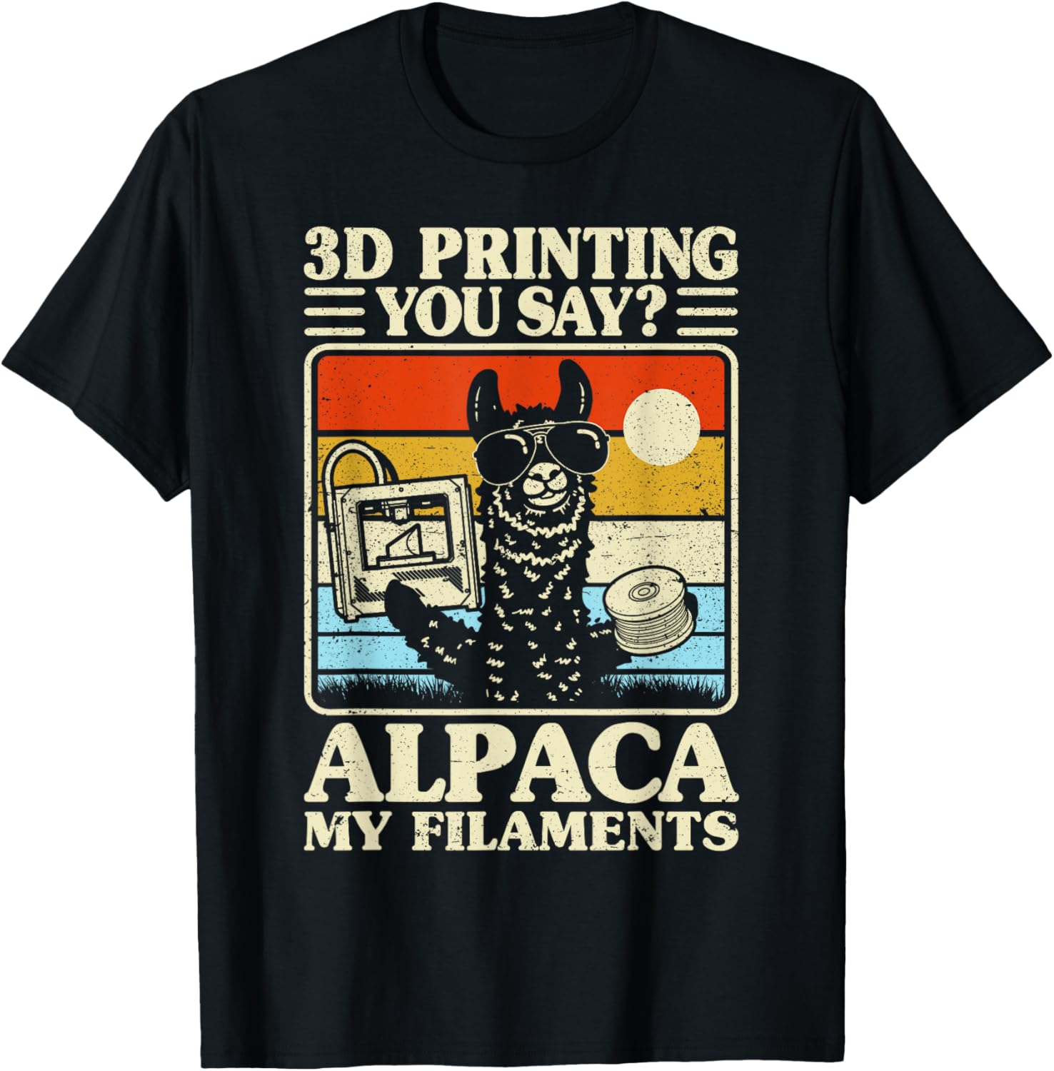 3D Printing You Say Alpaca My Filaments 3D Printer Funny