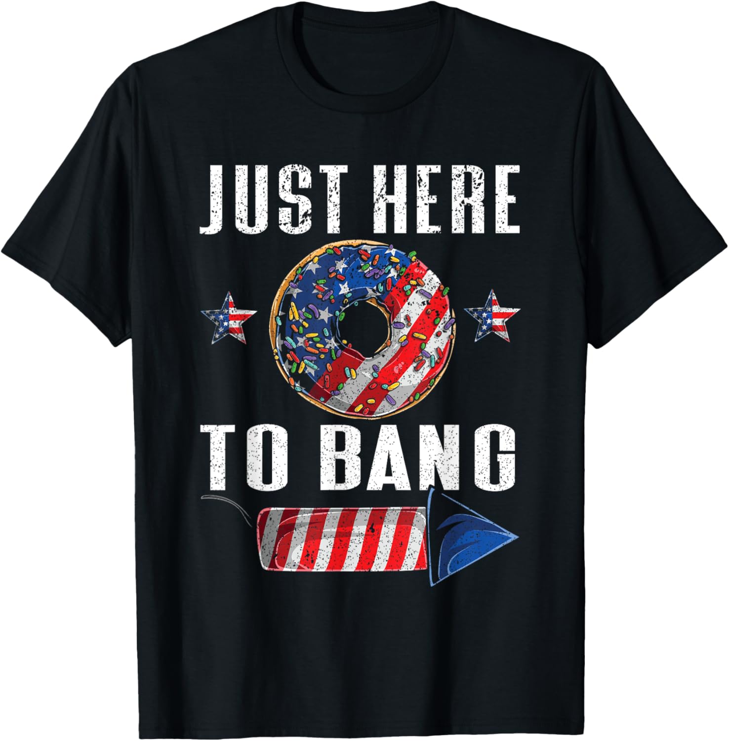 Just Here To Bang American Flag Usa Funny 4Th Of July