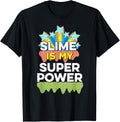 Slime Is My Super Power Funny Slime Maker