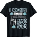 I Crochet So I Don't Choke People Send Yarn Funny Knitting