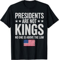 Presidents Are Not Kings Usa Flag No Kings In America Retro