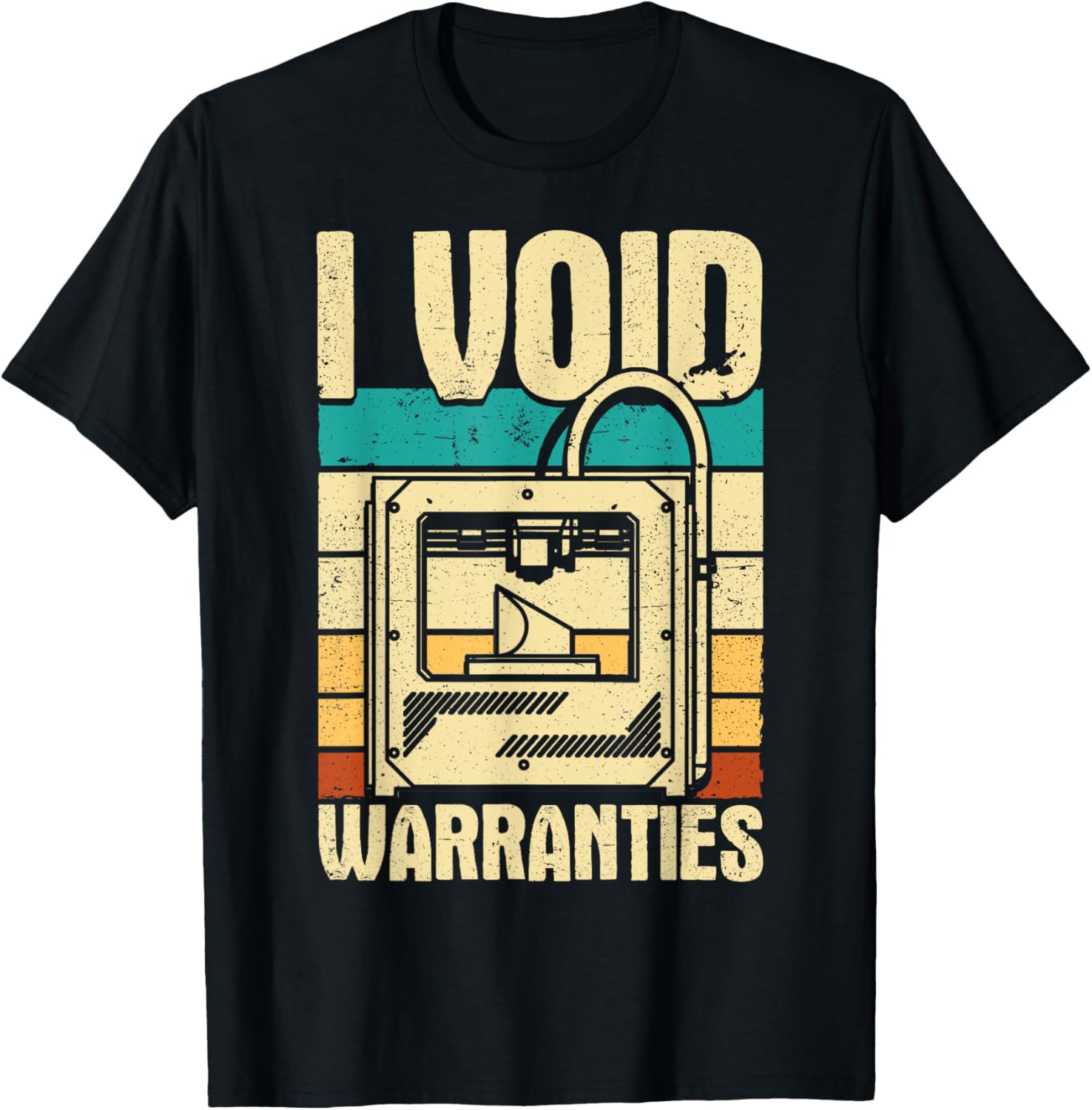 I Void Warranties Retro 3D Printer Printing Funny