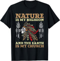 Nature Is My Religion And The Earth Is My Church Usa America