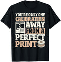 One Calibration Away From Perfect Print 3D Printing Funny