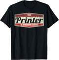 Funny Profession Quote Vintage Printer
