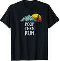 Nature Rush Outdoor Sports Threads Poop Then Run! Funny Trail Running Graphic