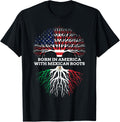Born In America With Mexican Roots Mexico Usa Heritage