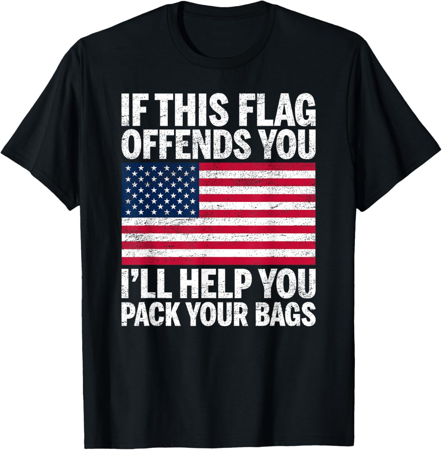 Utopia Sport Usa Shop If This Flag Offends You Ill Help You Pack Your Bags Patriotic T Shirt Womens Unisex Casual Black Short Sleeve Distressed Oversize Bold Patriotic Print T Shirt Small