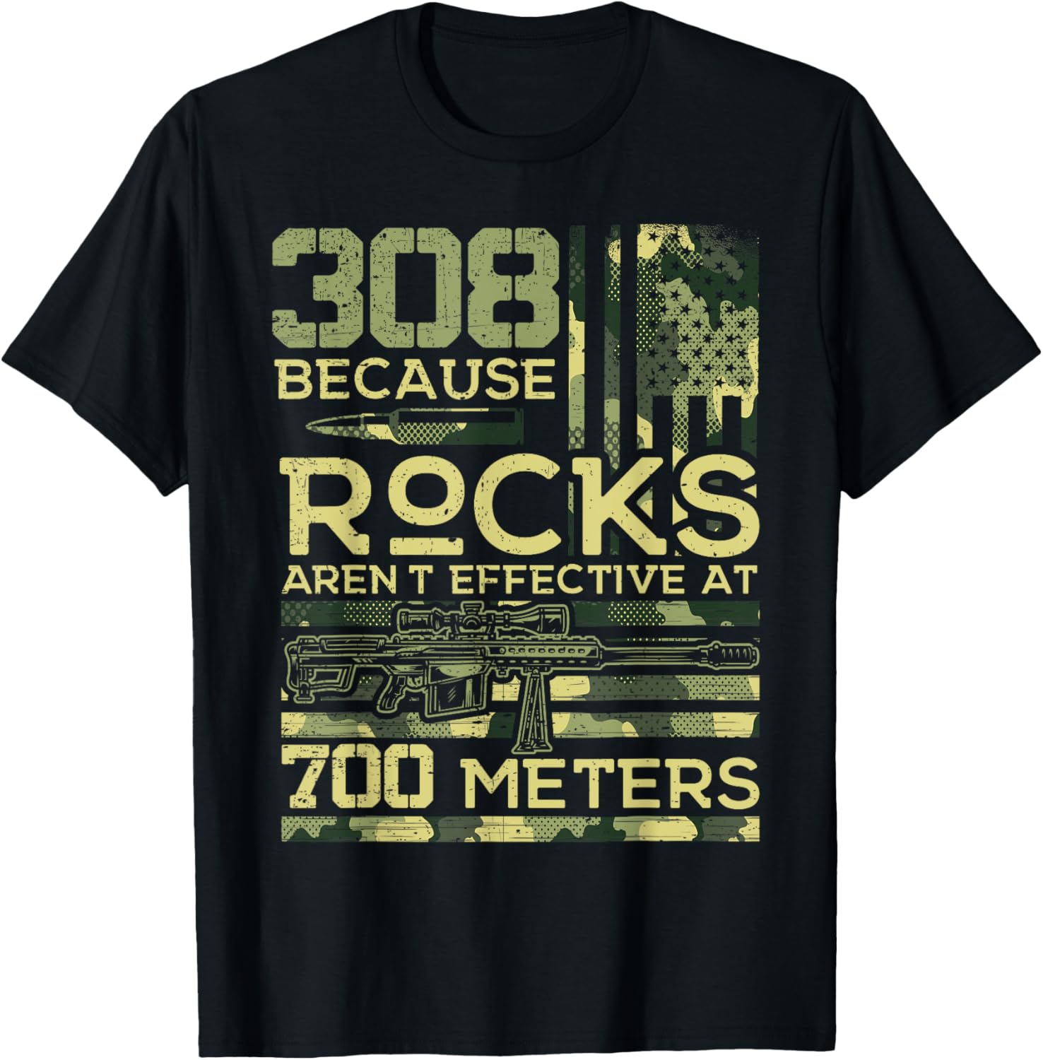 308 Because Rocks Arent Effective Hunting American Usa Flag