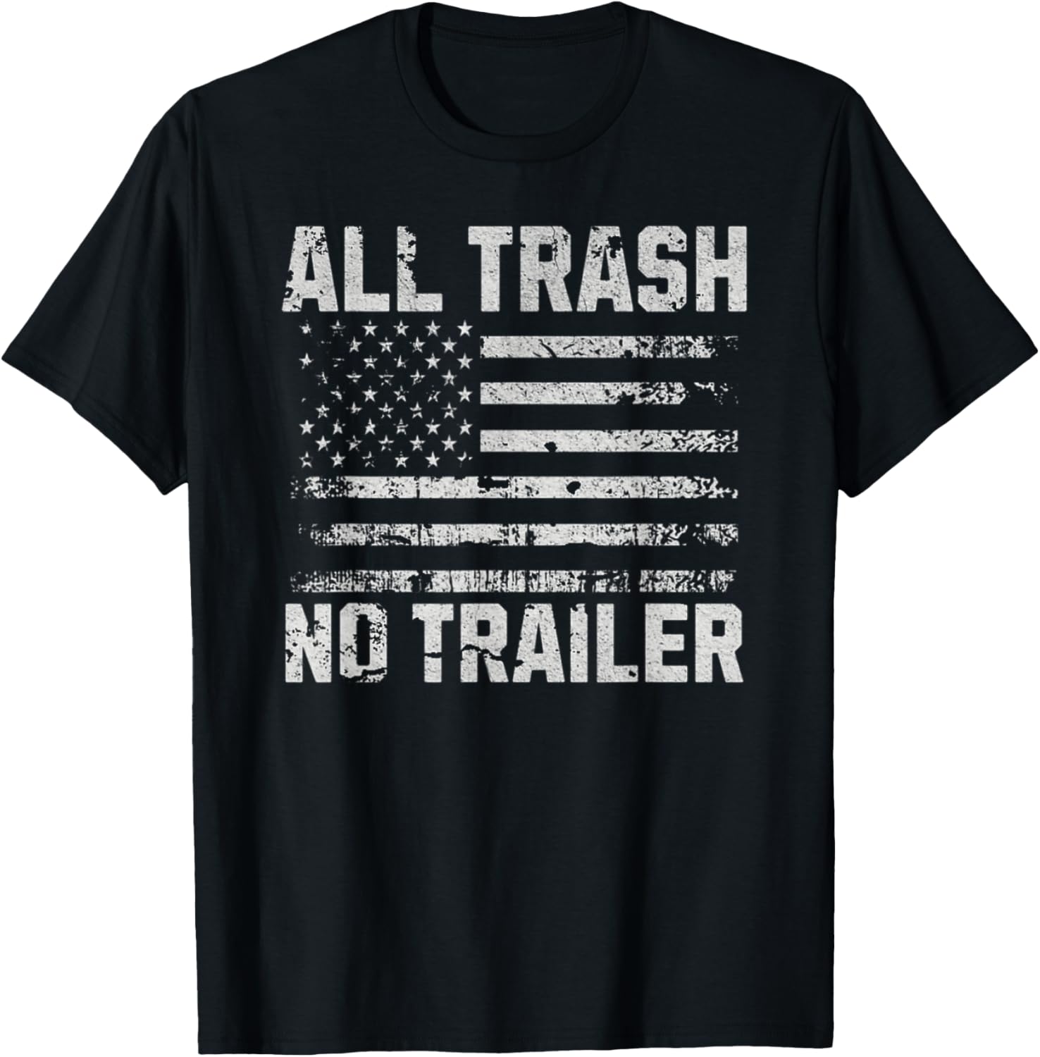 All Trash No Trailer Usa Flag