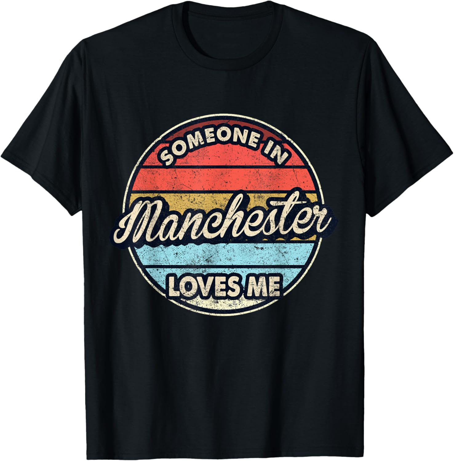 Someone In Manchester Loves Me City Us Usa