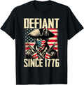 Defiant Since 1776 4Th July Usa Flag Patriotic Americans