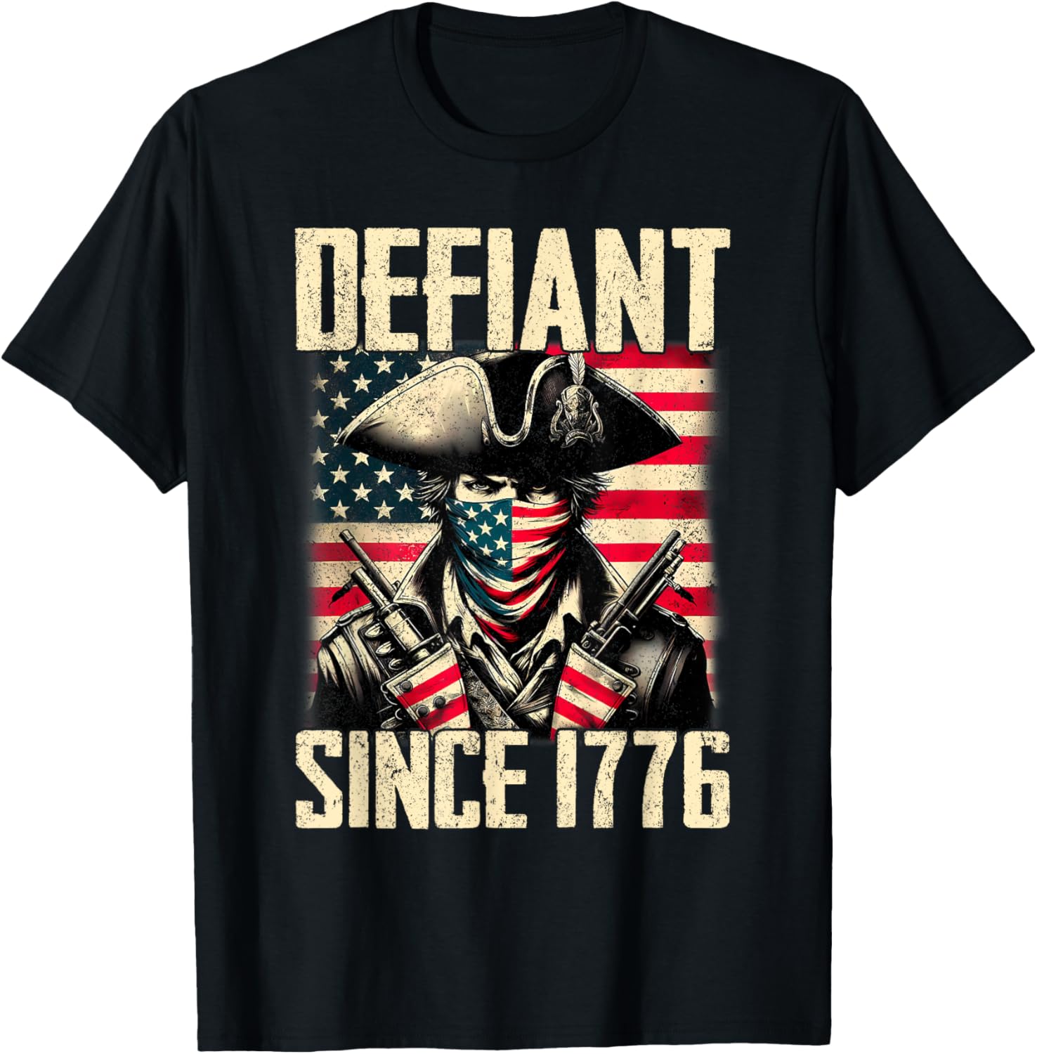 Defiant Since 1776 4Th July Usa Flag Patriotic Americans