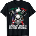 Mexican By Blood American By Birth Patriot By Choice Eagle