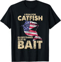 I Fish For Catfish Everything Else Is Bait American Flag