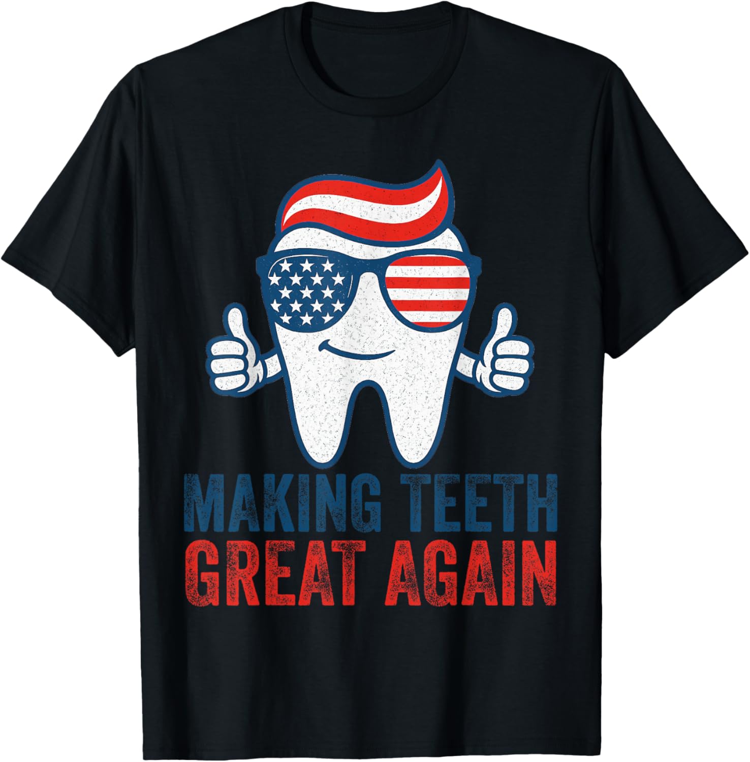 Making Teeth Great Again