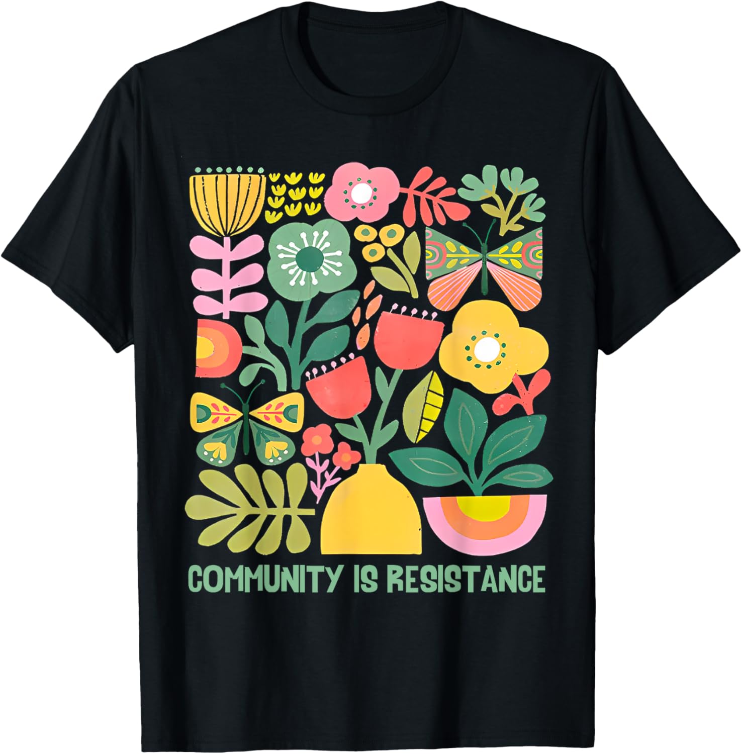 Community Is Resistance Progressive Anti Fascism Wildflower