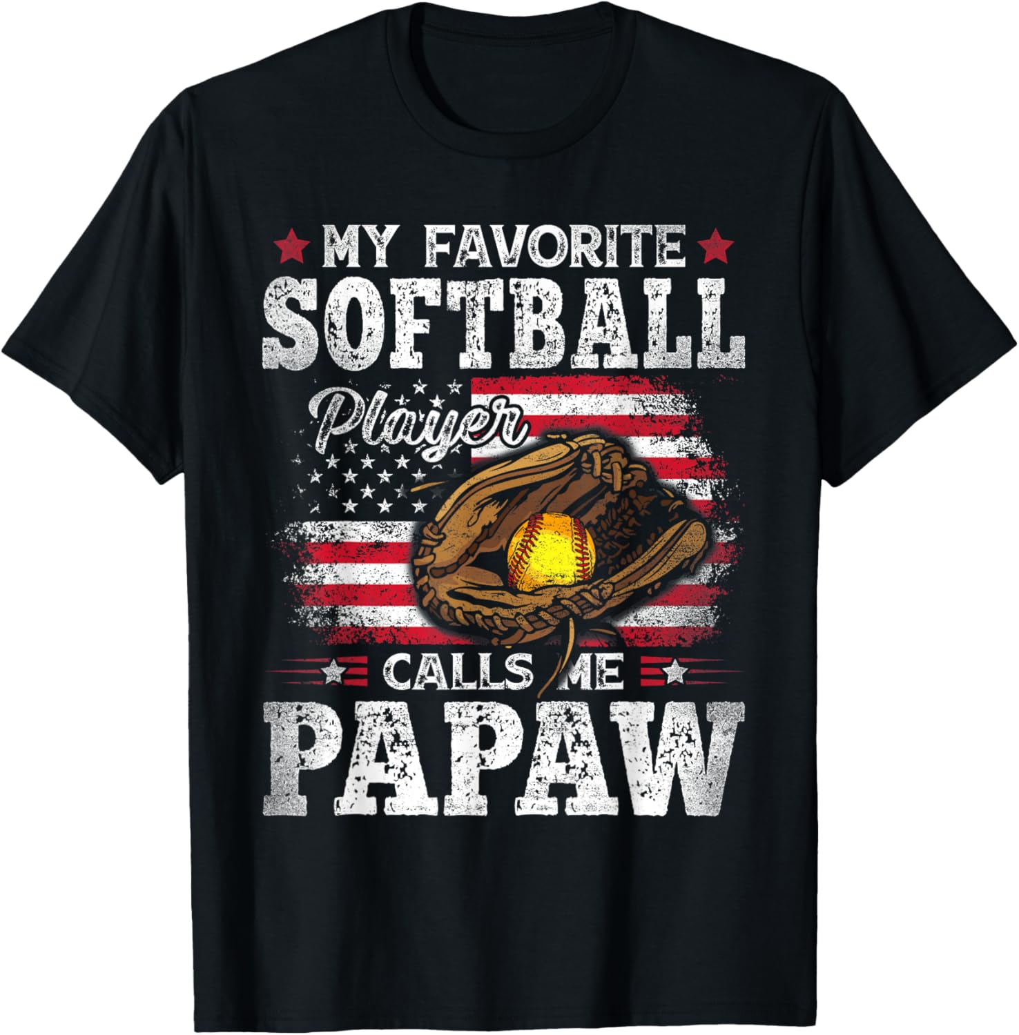 My Favorite Softball Player Calls Me Papaw American Flag