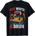 Patriotic Red White Bruh America Fish Fishing 4Th Of July