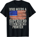 Funny Printer Superhero Vintage Tee For Men Dad