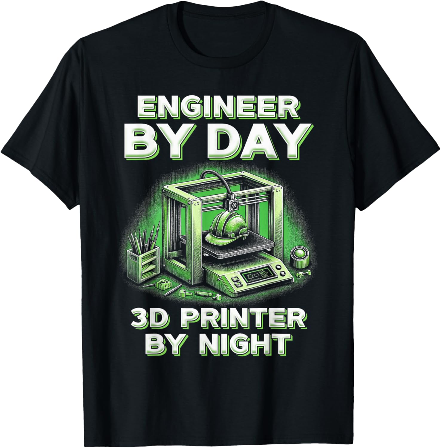 3D Engineer By Day 3D Printer By Night