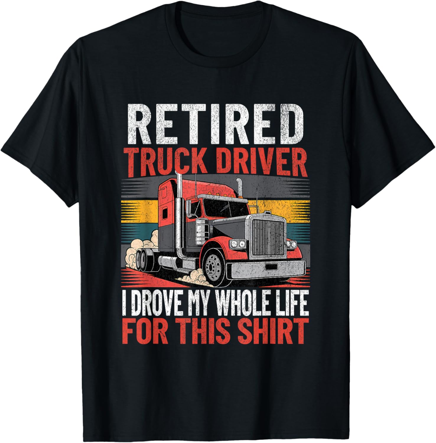 Retired Truck Driver Usa Freight Truck Retirement Trucker