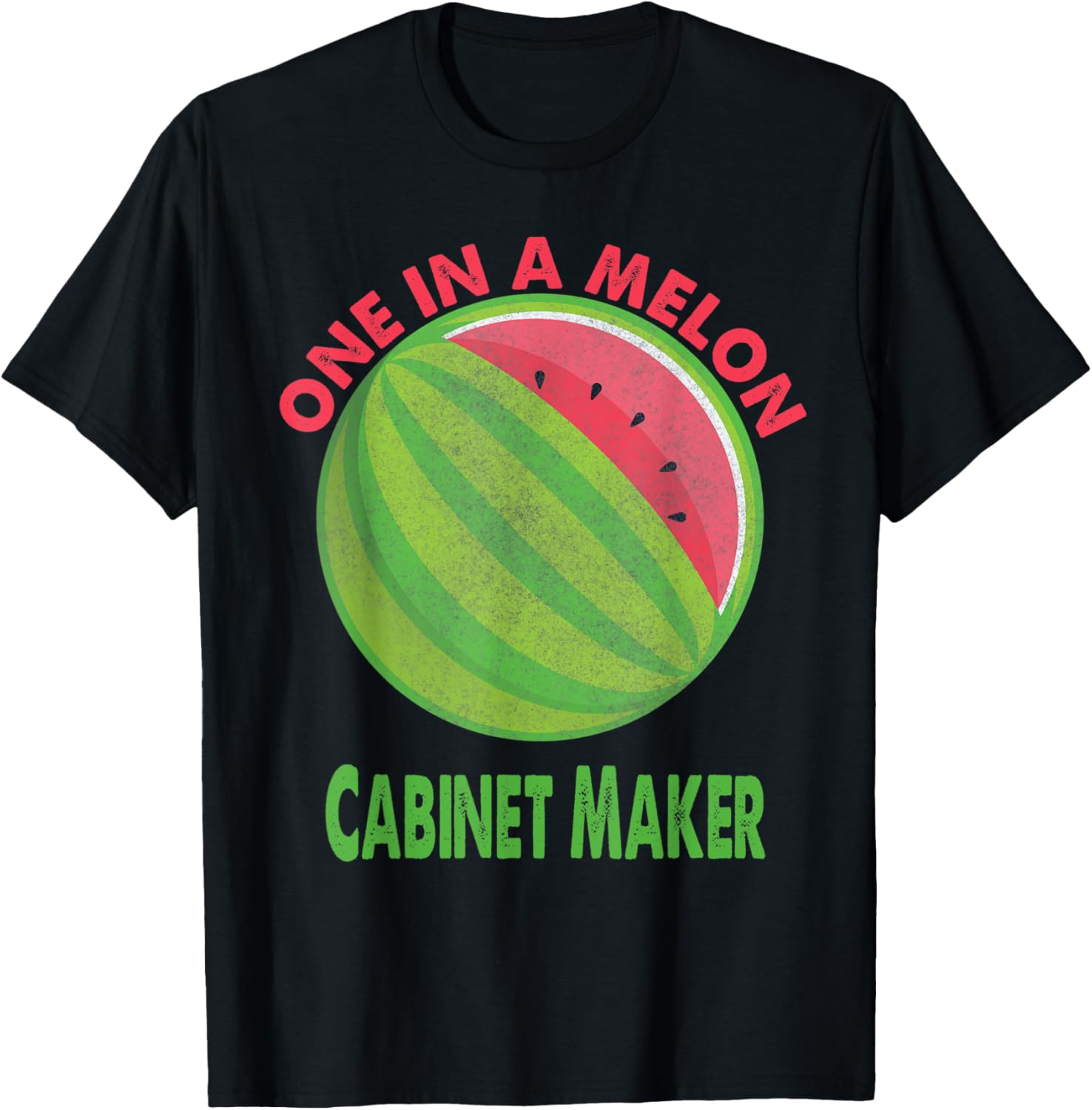 One in a Melon Cabinet Maker Watermelon Retirement