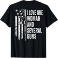 I Love One Woman And Several Guns Husband Funny Mens Gun