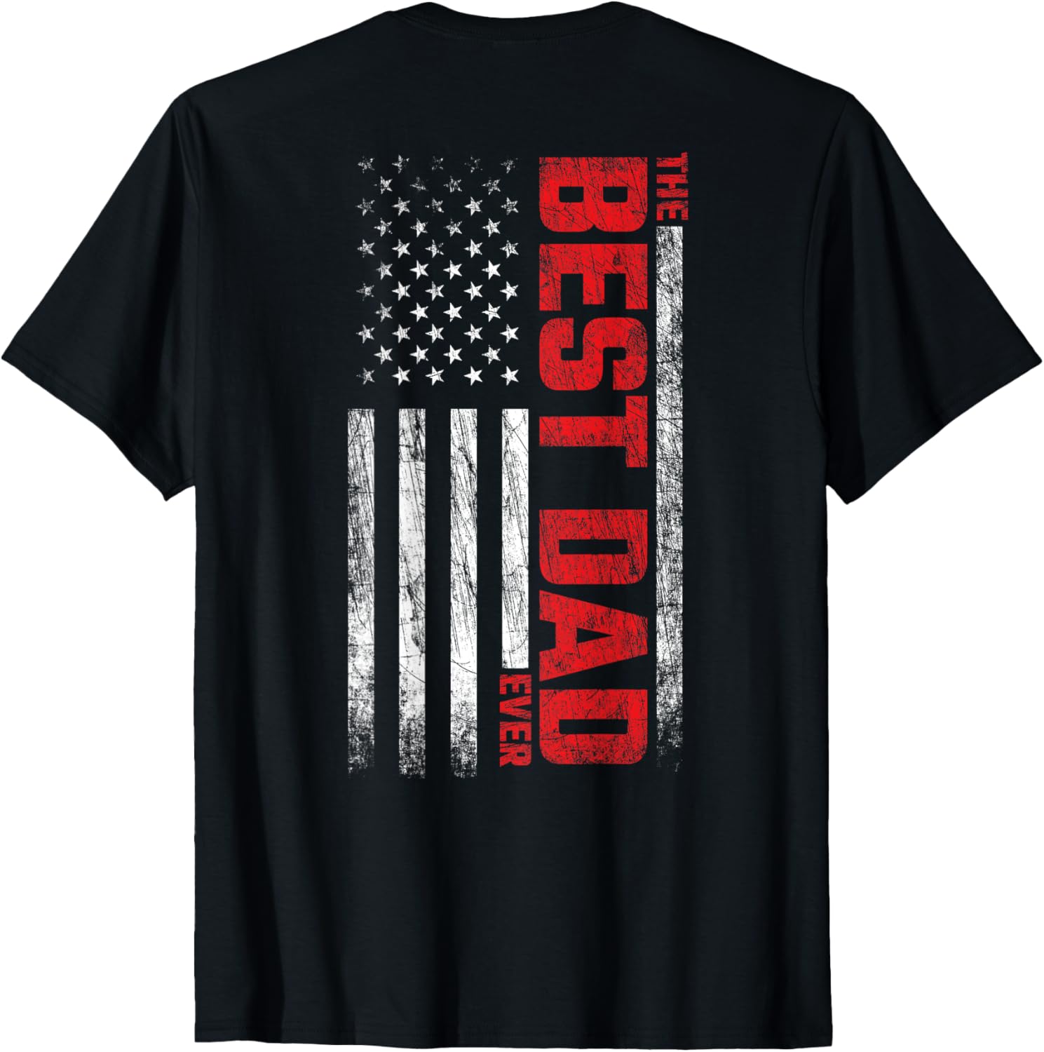 Best Dad American Flag On Back Best Dad Ever