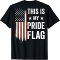 This Is My Pride Flag American Patriotic 4Th Of July Back