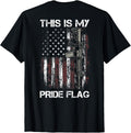This Is My Pride Flag Gun Usa American 4Th Of July On Back
