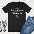 I'm Not Procrastinating Funny Gaming Shirt, Funny Gamer Girl Shirt, Funny Men's Gamer T Shirt, Gamer Gift, Nerdy Shirt