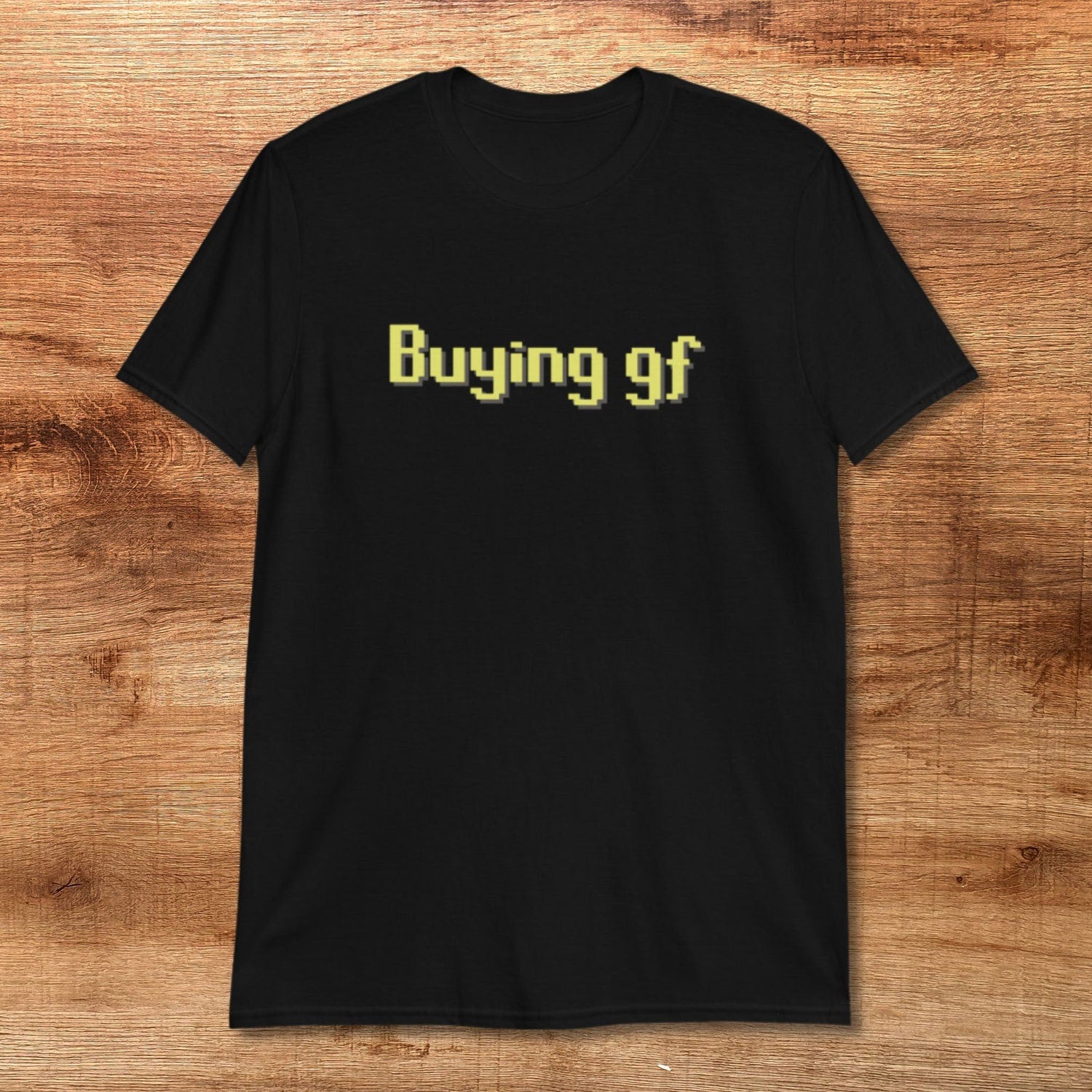 Buying GF Runescape T-Shirt | Funny OSRS Meme Gift | Men's Gamer Shirt For Boyfriend